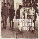 McLaughlin, John: The Heart Of Things
