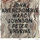 Abercrombie, John: Abercrombie / Johnson / Erskine